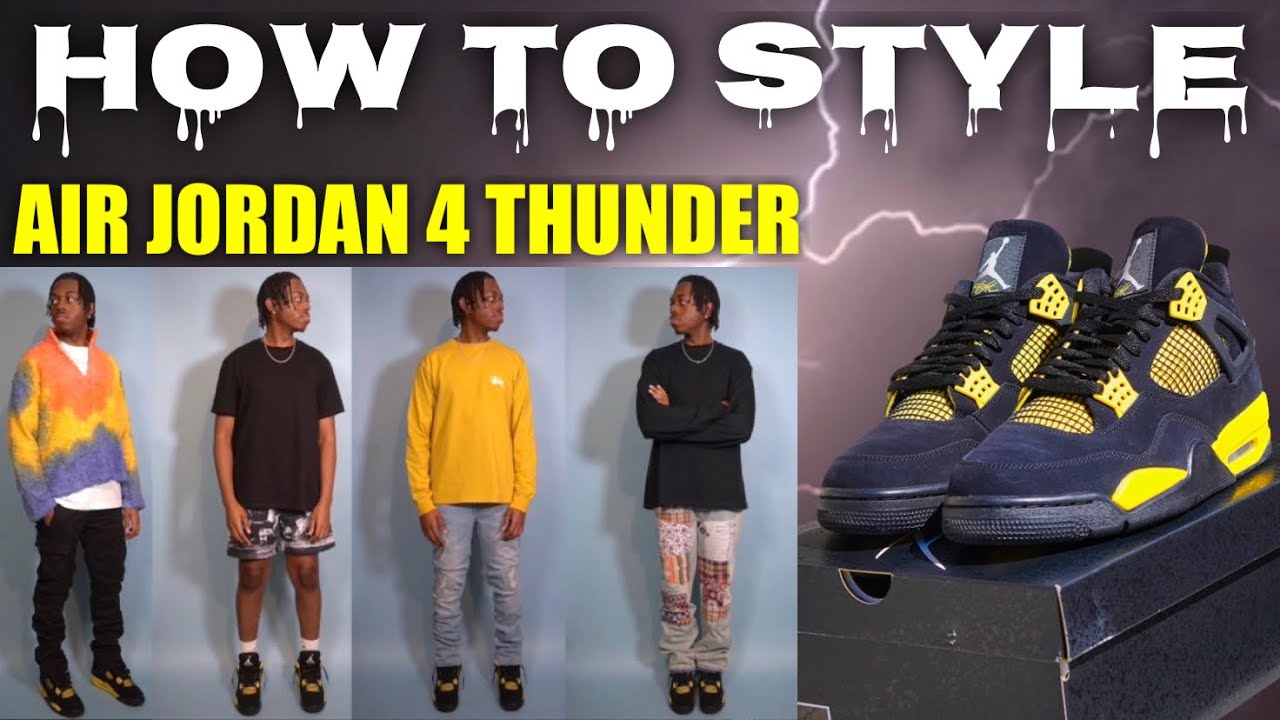 How To Style Air Jordan 4 Thunder| 10 Easy Outfit Ideas – Trends