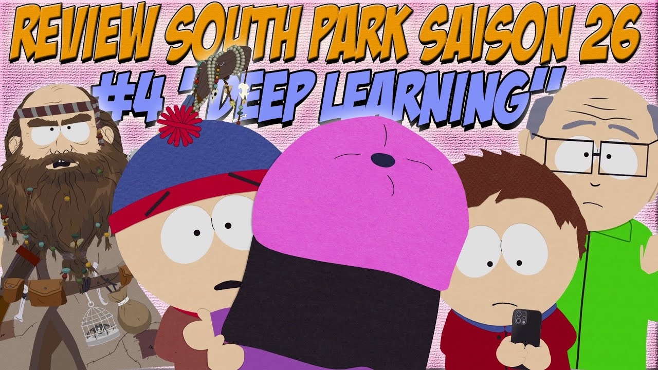 [FR] SOUTH PARK S26 : REVIEW #4 