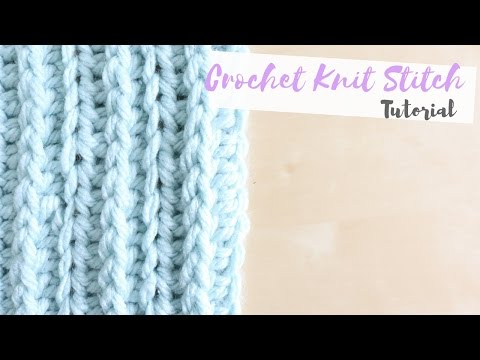 CROCHET: How to crochet the knit stitch