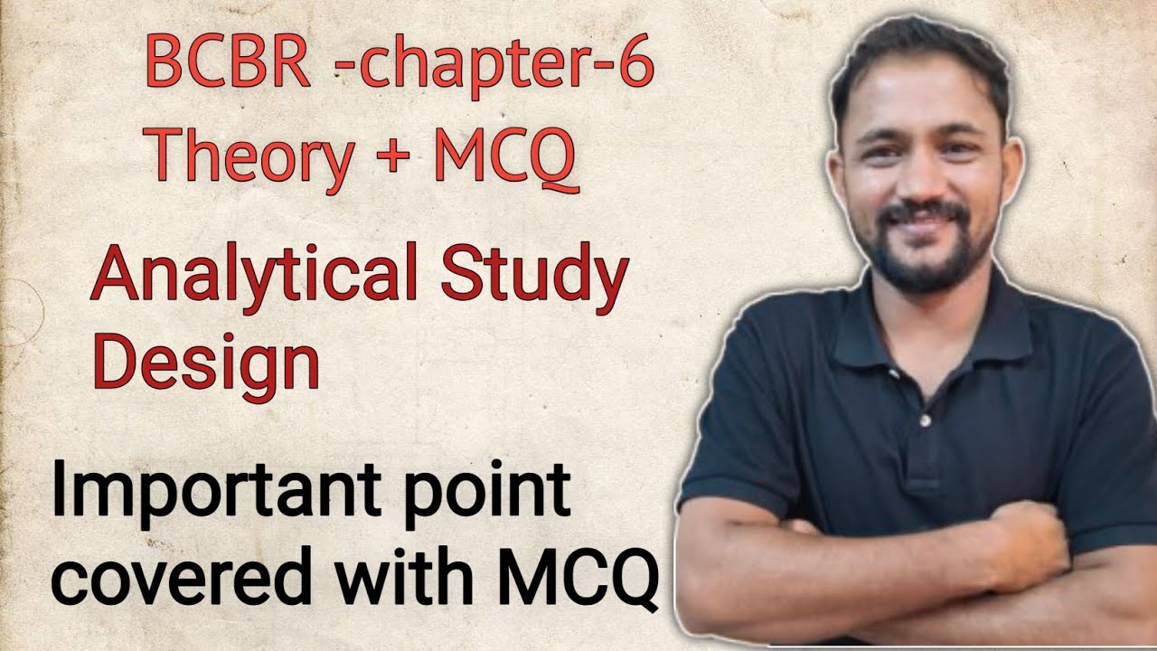 bcbr Chapter -6 MCQ I Analytical study design I Cohort Study I Case ...