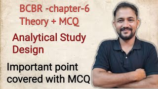 bcbr Chapter -6 MCQ I Analytical study design I Cohort Study I Case Control Study I bcbr