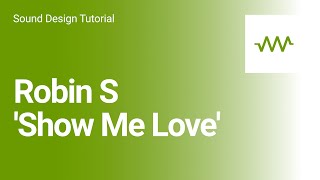How to make some sounds from Robin S 'Show Me Love' with DRC