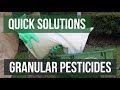 Quick solutions how to use granular pesticides