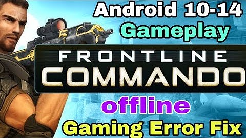 gameplay | frontline commando v3.0.2 (android 14 Fix crash) frontline commando error fix for android