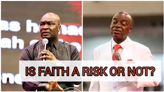 IS FAITH A RISK OR NOT?Apostle Joshua Selman and Bishop David Oyedepo speak.