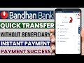 Mbandhan app quick transfer online | mbandhan payment transfer without add beneficiary online