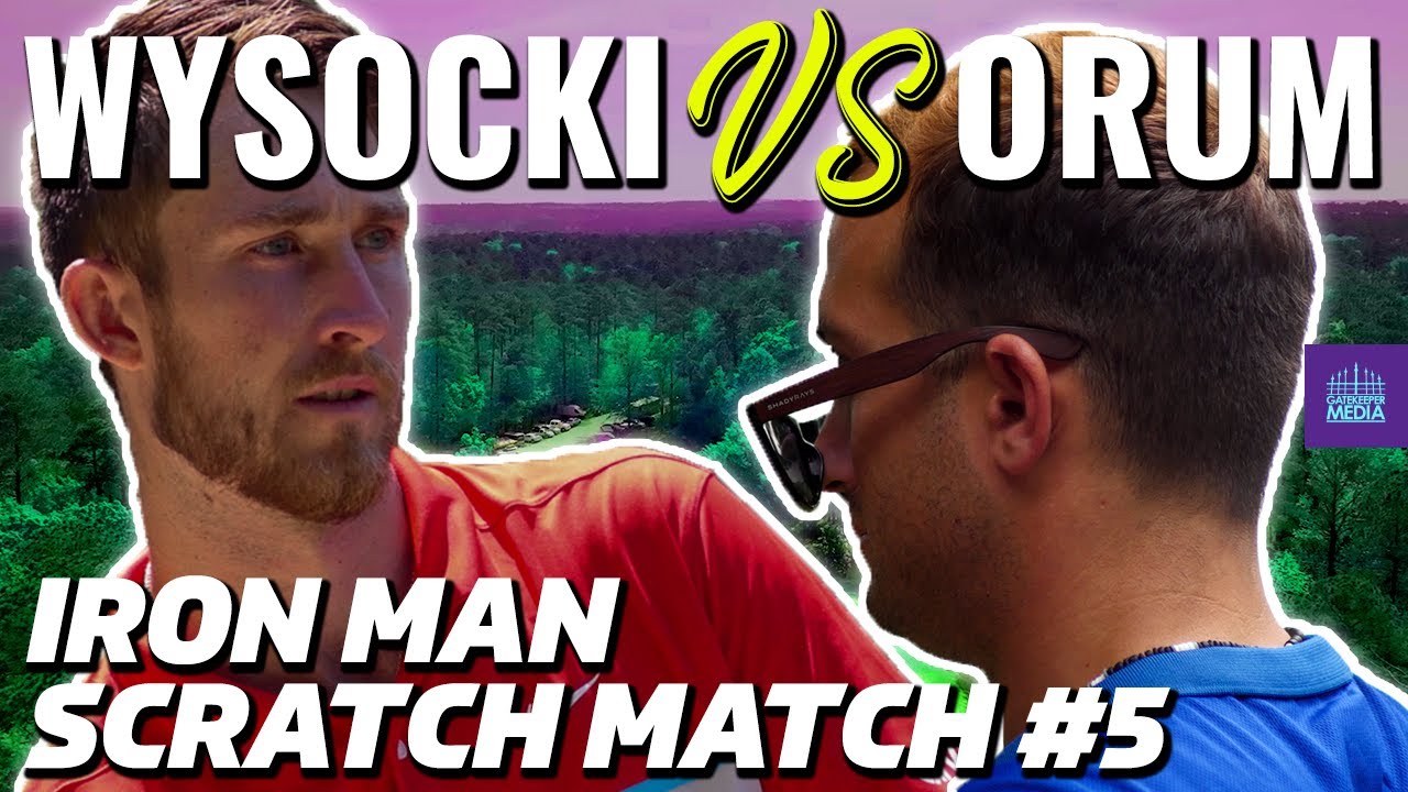 2022 Iron Man Scratch Match Ep. 5 Part 2 | Ricky Wysocki Vs Matt Orum | Pdga Champions Cup