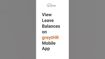View Leave Balances on greytHR Mobile App