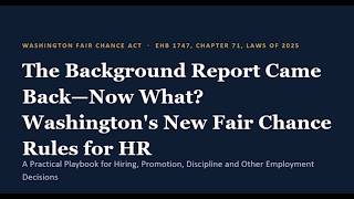 Washington Fair Chance Act 2026: What HR Must Do After a Background Check