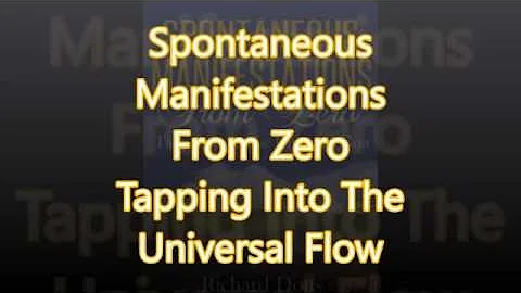 Richard Dotts Spontaneous Manifestations From Zero...
