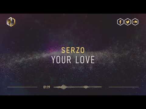 Serzo - Your Love (HQ Rip)