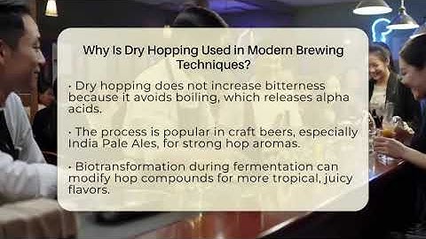 Why Is Dry Hopping Used in Modern Brewing Techniques? - The Pint Guy