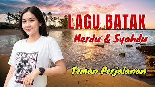Download Lagu KUMPULAN LAGU BATAK SPESIAL | Tembang Perjalanan Cocok Bikin Ati Adem #lagubatakviral MP3