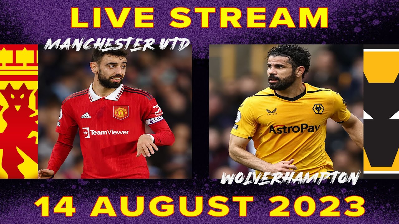 MANCHESTER UNITED V WOLVES WATCH ALONG LIVE STREAM - YouTube