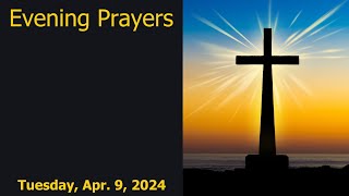 Pray Along: Catholic Evening Prayers (Tuesday, 09-Apr-24)