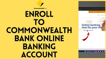 Commbank Online Sign Up (2024) | How to Enroll to Commonwealth Bank Online Banking Account