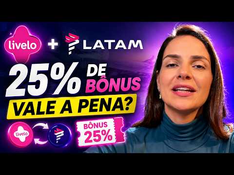 LATAM 25% de bônus: vale a pena ou melhor esperar?