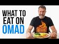 What To Eat On OMAD — The Complete Science Guide