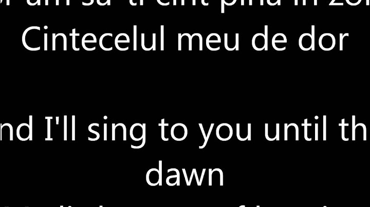 O -Zone Despre Tine Lyrics (Romanian & English)