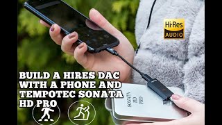 Build a Hires DSD DAC with a phone and TempoTec Sonata HD PRO - AUDIO TEST - DSD Native playback