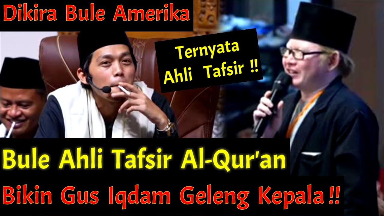 Gus Iqdam Geleng Kepala ! Di Kira Bule Amerika Ternyata Ahli Tafsir Al-Qur'an !!