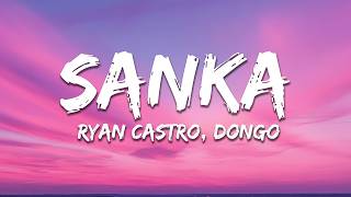 Ryan Castro, Dongo - SANKA (Letra /Lyrics)