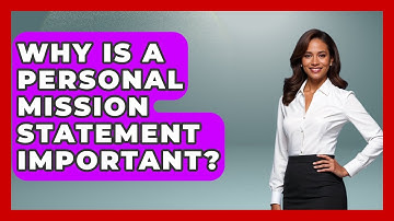 Why Is A Personal Mission Statement Important? - The Personal Growth Path