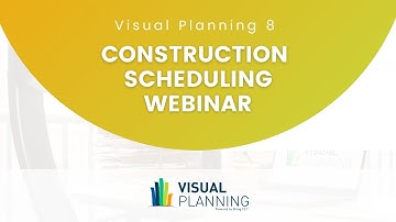 Visual Planning 8 Construction Scheduling Webinar