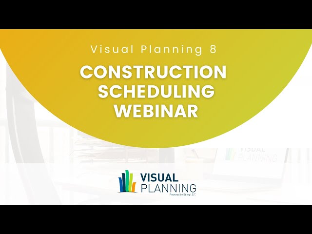 Visual Planning 8 Construction Scheduling Webinar