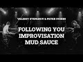 Valeriy Stepanov &amp; Peter Ivshin – Following You / Improvisation / Mud Sauce