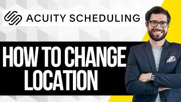 How to Change Location on Acuity Scheduling