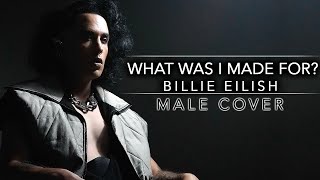 What Was I Made For? - Billie Eilish Cover (from &quot;Barbie&quot; Movie) Male Cover by Corvyx