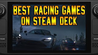 Top 10(+) Racing Games on Steam Deck