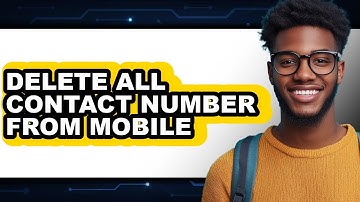How to Delete All Contact Number from Mobile (full Guide)