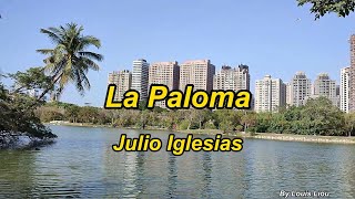 Julio Iglesias - La Paloma(Lyrics)