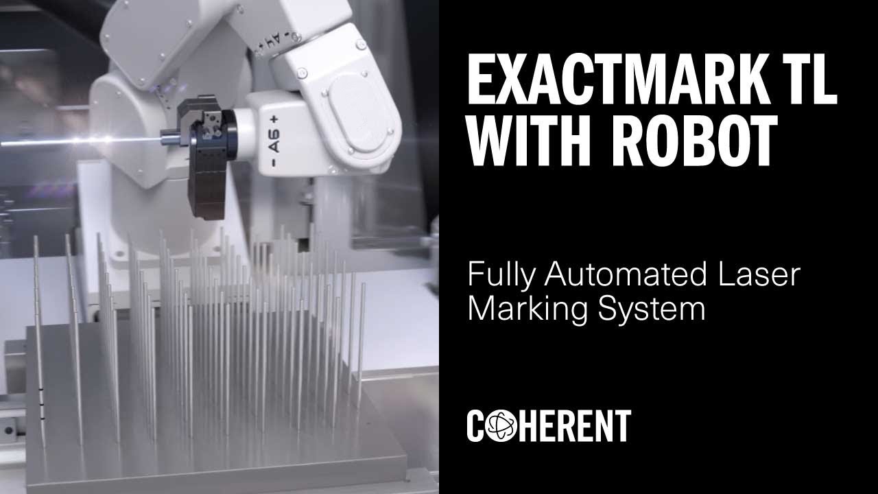 Coherent Process Automation and Laser Marking Systems to Extend Your
