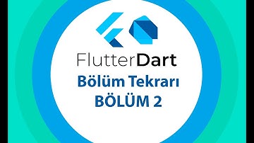 18 Bolum Tekrar Bolum2 | Sıfırdan Flutter ile Android ve Ios Apps Development