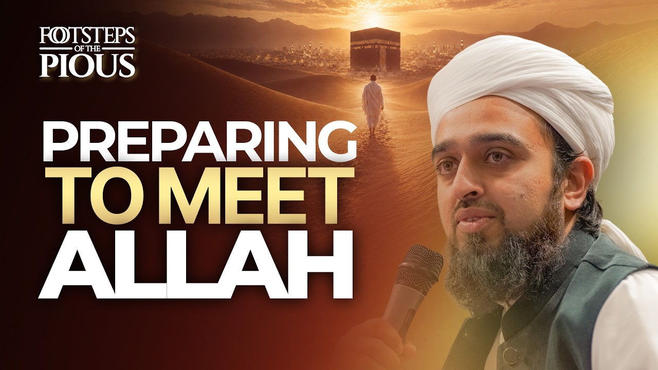Hajj Is a Rehearsal for Death | In the Footsteps of the Pious