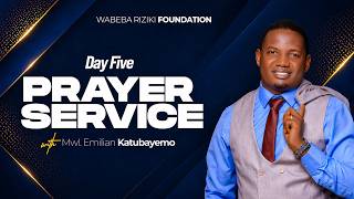 PRAYER  SERVICE | WEEK 2 | DAY 5 | Mwl.Emilian Katubayemo