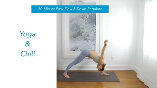 YOGA & Chill || Easy Vinyasa Flow || 30 Minute