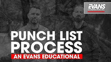 Punch List Process - An Evans Construction, Inc. Educational Video