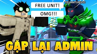 KHANHSKG TÁI NGỘ ADMIN TELANTHRIC ĐƯỢC SIGN FREE UNITS VÀ CÁI KẾT TRONG TOILET TOWER DEFENSE