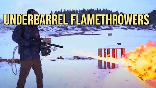 Underbarrel Flamethrowers