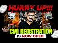 CMI Registration is NOW OPEN! 🕒 🔥||  Apply Now Before It's Too Late! 🚨