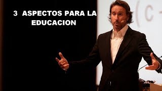 3 ASPECTOS para La EDUCACION   VICTOR KUPPERS