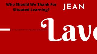 Situated learning theory