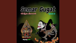 Semar Gugat EPS02, Pt. 2