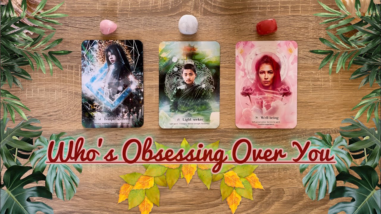 Who Is Obsessing Over You & Why 👀😳🤫🔮✨ || Pick a Card Tarot Reading