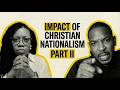 The Impact of Christian Nationalism Part II - Surviving the Black Church S2S3