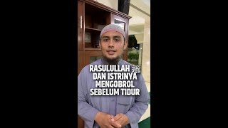 Rasulullah ﷺ Dan Istrinya Mengobrol Sebelum Tidur - Ustadz Gamal Mahesa Djoehri, BA